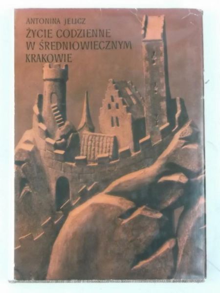 Życie codzienne w  średniowiecznym Krakowie