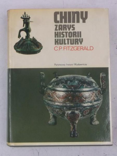 Fitzgerald C.P. - Chiny zarys historii hultury