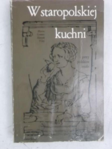 W staropolskiej kuchni