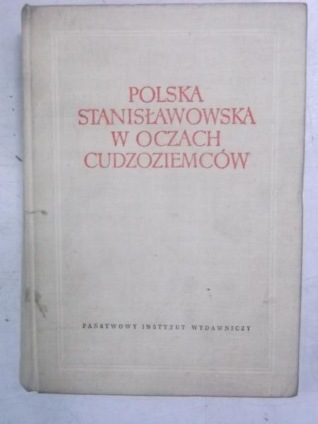 Polska stanisławowska w oczach cudzoziemców, Tom II
