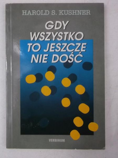 Gdy wszystko to jeszcze nie dość