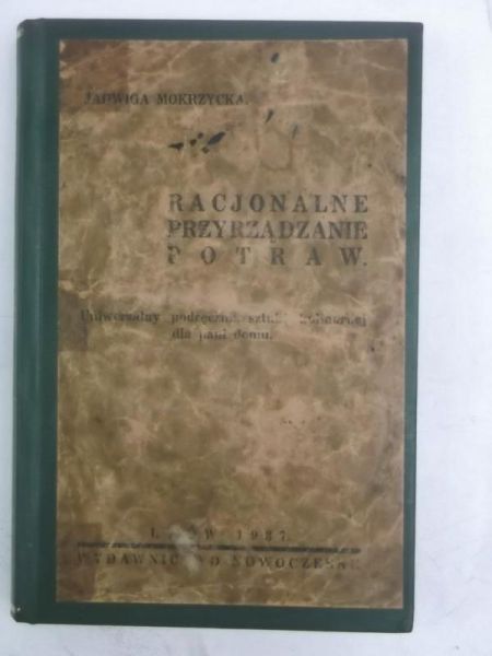 Racjonalne przyrządzanie potraw, 1937 r.