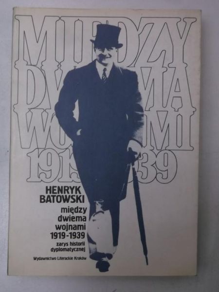 Batowski Henryk - Między dwiema wojnami 1919-1939
