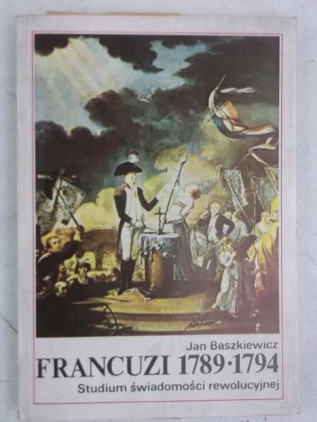 Baszkiewicz Jan - Francuzi 1789-1794