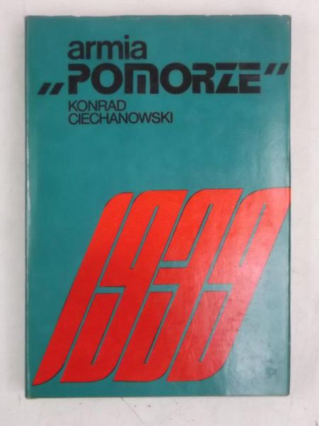 Ciechanowski Konrad - Armia "Pomorze" 1939