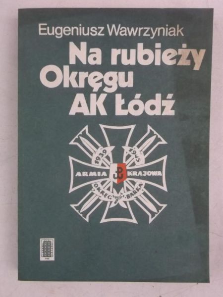 Na rubieży Okręgu AK Łódź