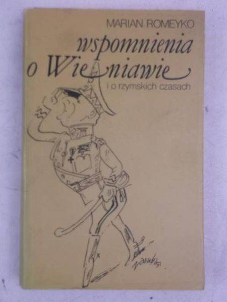 Romeyko Marian - Wspomnienia o Wieniawie