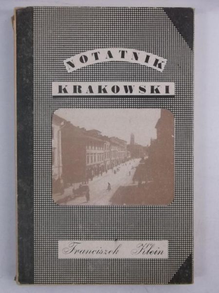 Klein Franciszek  - Notatnik krakowski