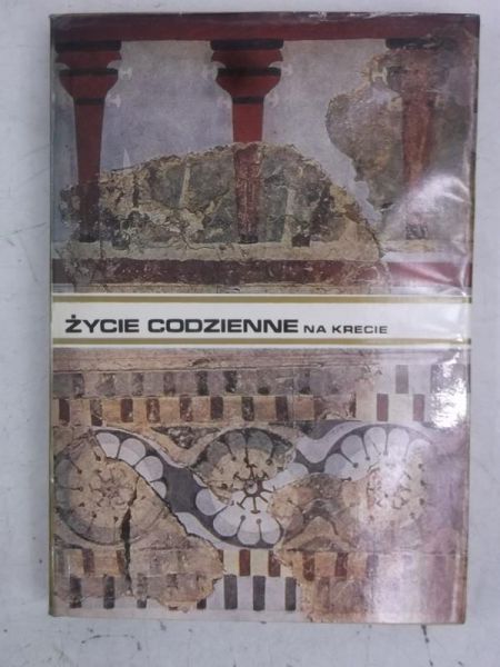 Życie codzienne na Krecie w państwie króla Minosa