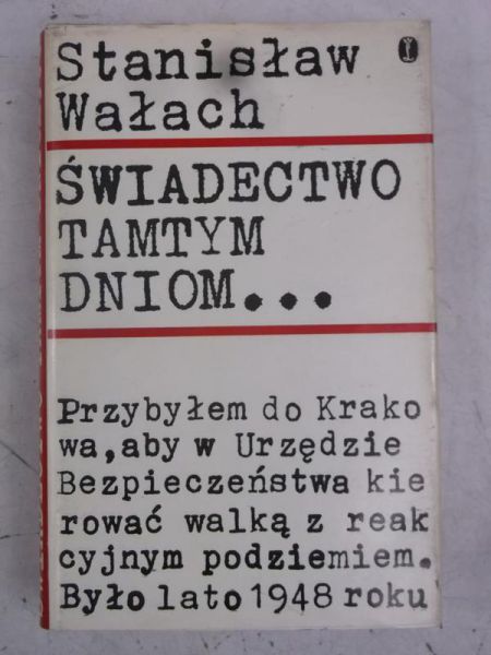 Świadectwo tamtym dniom…