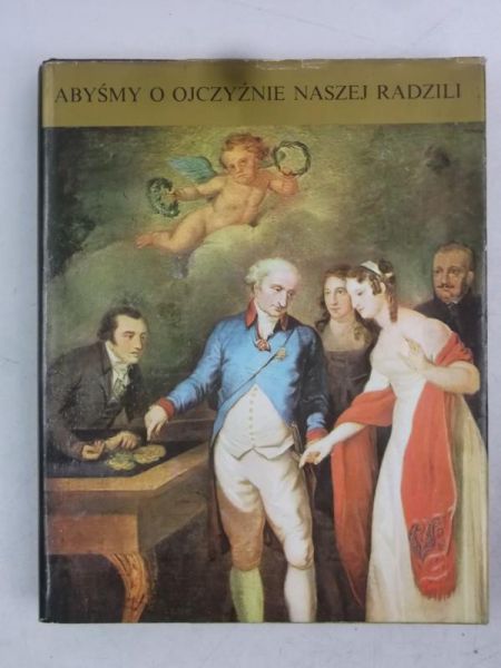 Abyśmy ojczyźnie naszej radzili