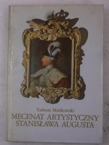 Mecenat artystyczny Stanisława Augusta