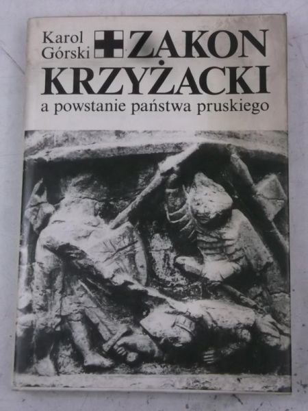 Zakon Krzyżacki a powstanie państwa pruskiego