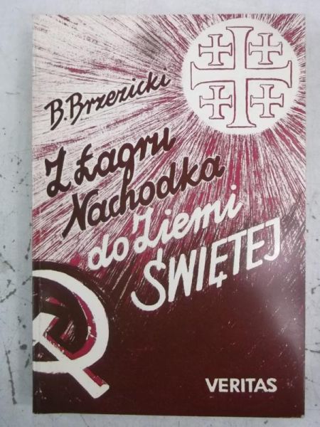 Z Łagru Nachodka do Ziemi Świętej