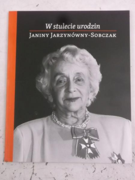   - W stulecie urodzin Janiny Jarzynówny-Sobczak