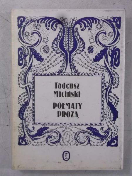 Miciński Tadeusz - Poematy prozą