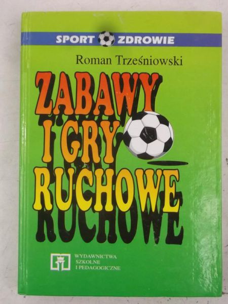 Zabawy i gry ruchowe