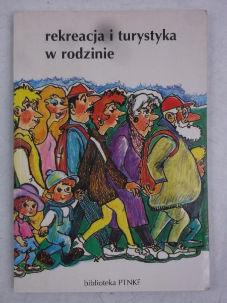Reakcja i turystyka w rodzinie, Tom I