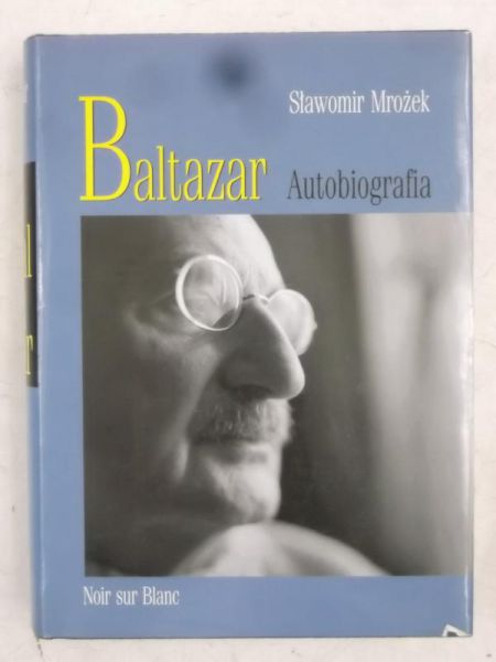Baltazar. Autobiografia