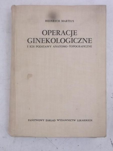 Operacje ginekologiczne i ich podstawy anatomo-topograficzne