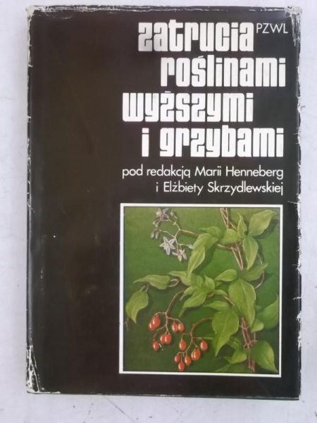 Zatrucia roślinami wyższymi i grzybami