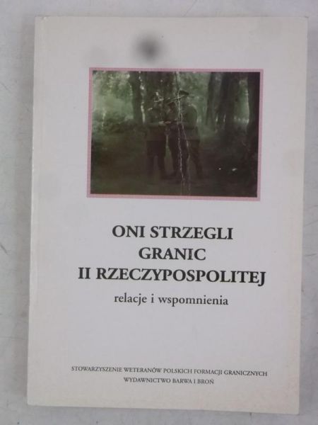 Oni strzegli granic Rzeczypospolitej