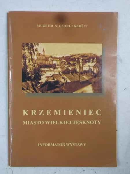 Krzemieniec. Miasto wielkiej tęsknoty