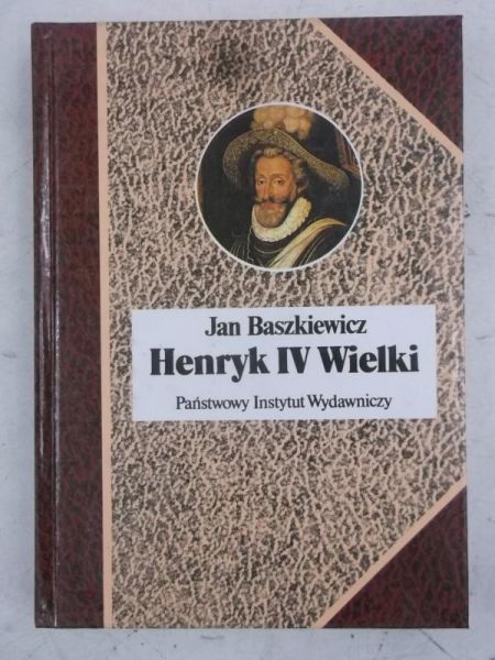 Baszkiewicz Jan - Henryk IV Wielki, BSL