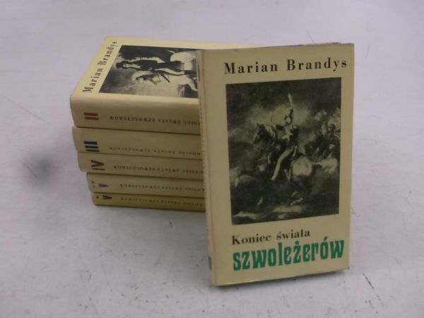 Brandys Marian - Koniec świata szwoleżerów, 6 tomów