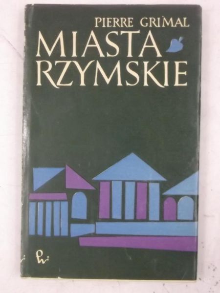 Grimal Pierre - Miasta rzymskie