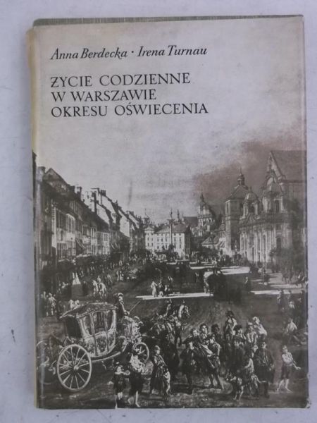 Życie codzienne w Warszawie okresu oświecenia