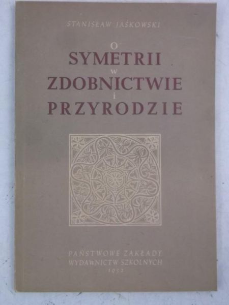 O symetrii w zdobnictwie i przyrodzie