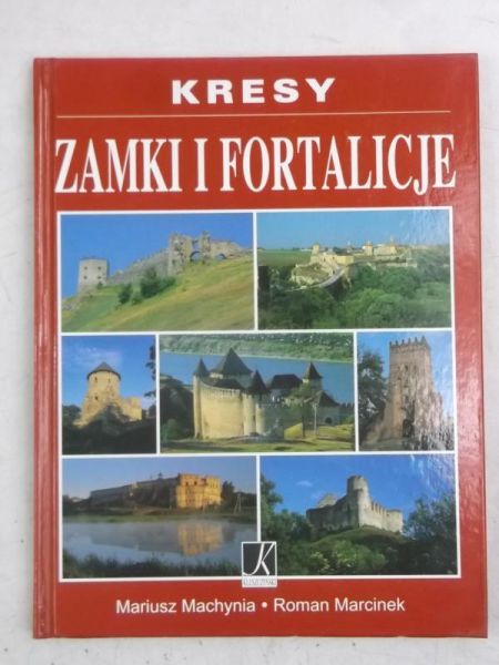 Zamki i fortalicje. Kresy