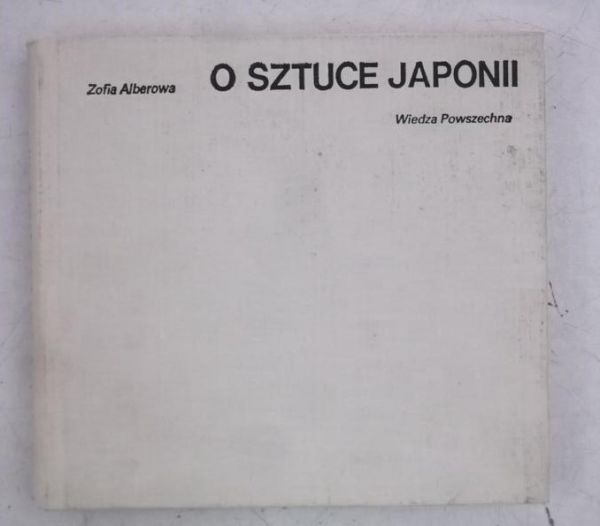 Alberowa Zofia - O sztuce Japonii