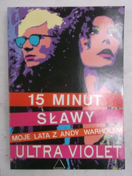 Violet Ultra - 15 minut sławy. Moje lata z Andy Warholem