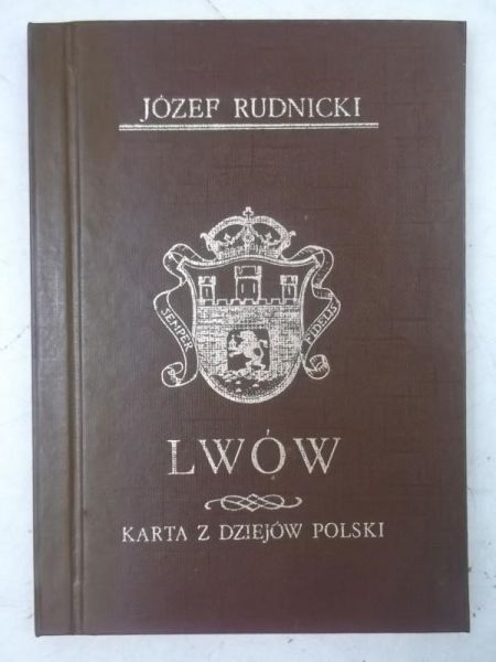 Lwów: Karta z dziejów Polski, Reprint z 1943 r.