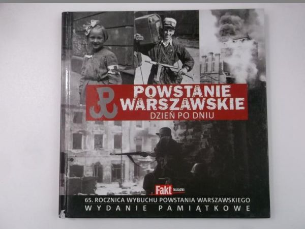 Powstanie Warszawskie. Dzień po dniu