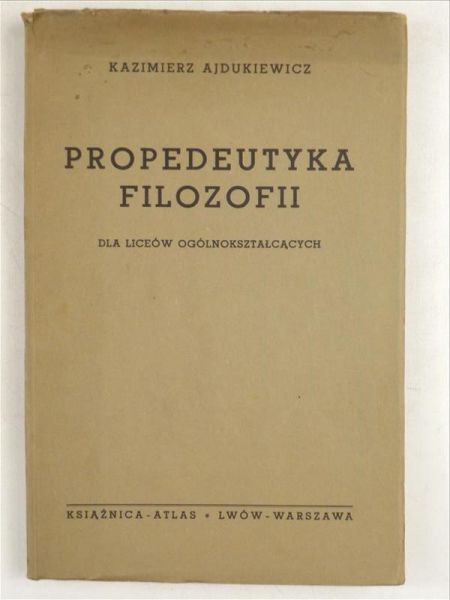 Ajdukiewicz Kazimierz - Propedeutyka filozofii, 1948 r.