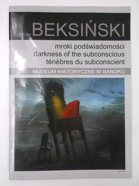 Beksiński Zdzisław. Mroki podświadomości