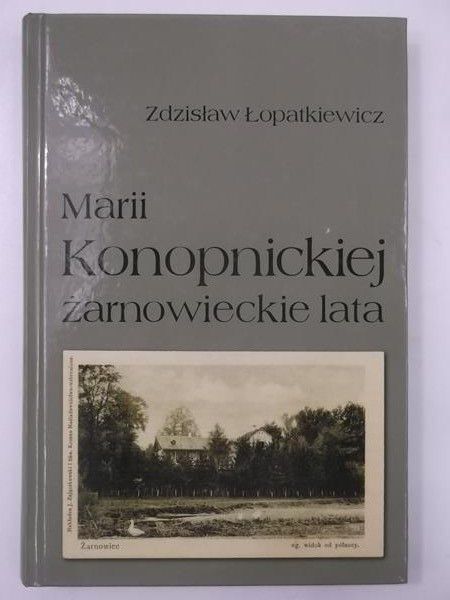 Marii Konopnickiej żarnowieckie lata
