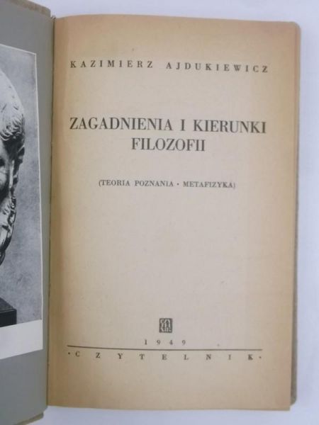 Ajdukiewicz Kazimierz - Zagadnienia i kierunki filozofii, 1949 r.