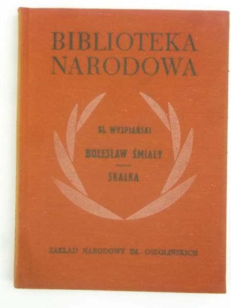 Bolesław Śmiały. Skałka, BN