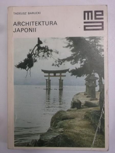 Barucki Tadeusz - Architekrura Japonii