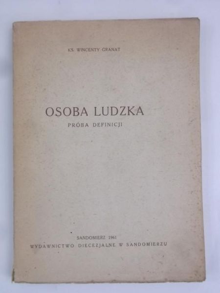 Granat Wincenty - Osoba ludzka. Próba definicji