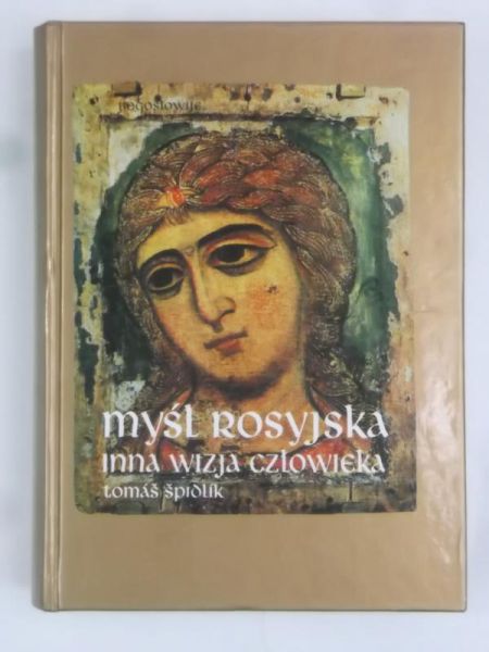 Myśl rosyjska. Inna wizja człowieka
