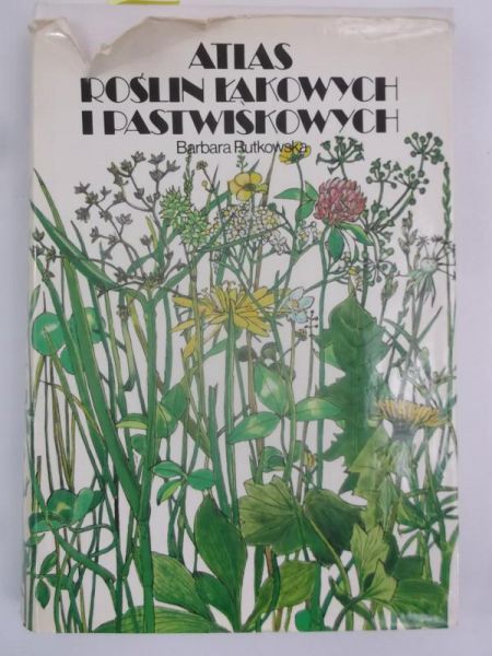 Rutkowska Barbara - Atlas roślin łąkowych i pastwiskowych