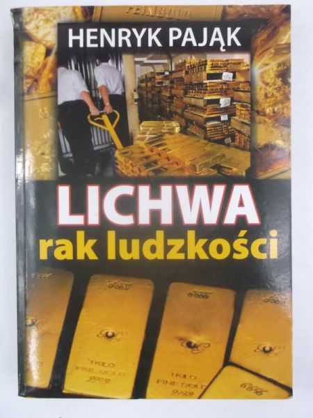 Pająk Henryk - Lichwa rak ludzkości