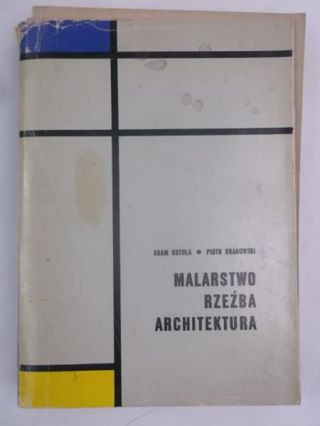 Malarstwo, rzeźba, architektura,