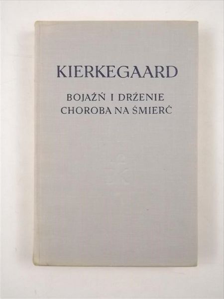 Bojaźń i drżenie. Choroba na śmierć, BKF