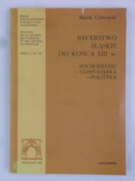 Rycerstwo Śląskie do końca XIII w.